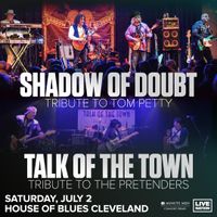 Shadow of Doubt - Tom Petty Tribute / Warm-up Band - TOTT - Pretenders Tribute