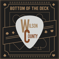 Bottom of The Deck by Wilson County