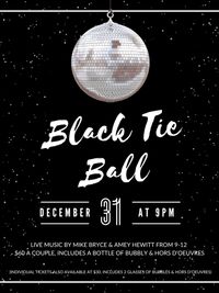 New Year's Eve Black Tie Ball (with Mike Bryce & Amey Hewitt)