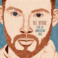 Live at Anderson Fair by Pat Byrne 