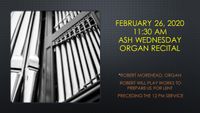 Ash Wednesday Organ Recital