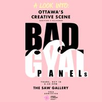A Look Into: Ottawa Creatives - Badgyal Wave Panel