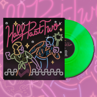 Half Past Two: "Half Past Two" Vinyl LP - Green