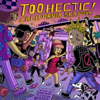 Too Hectic! California Ska Punk Compilation Vinyl LP