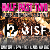 Half Past Two at the Orange International Street Fair