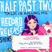 Talk Is Killing Me Record Release Show with Flying Raccoon Suit and Omnigone