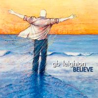 BELIEVE by GB Leighton
