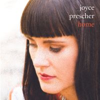 Home by Joyce Prescher