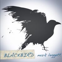 Blackbird by Mark Leggett