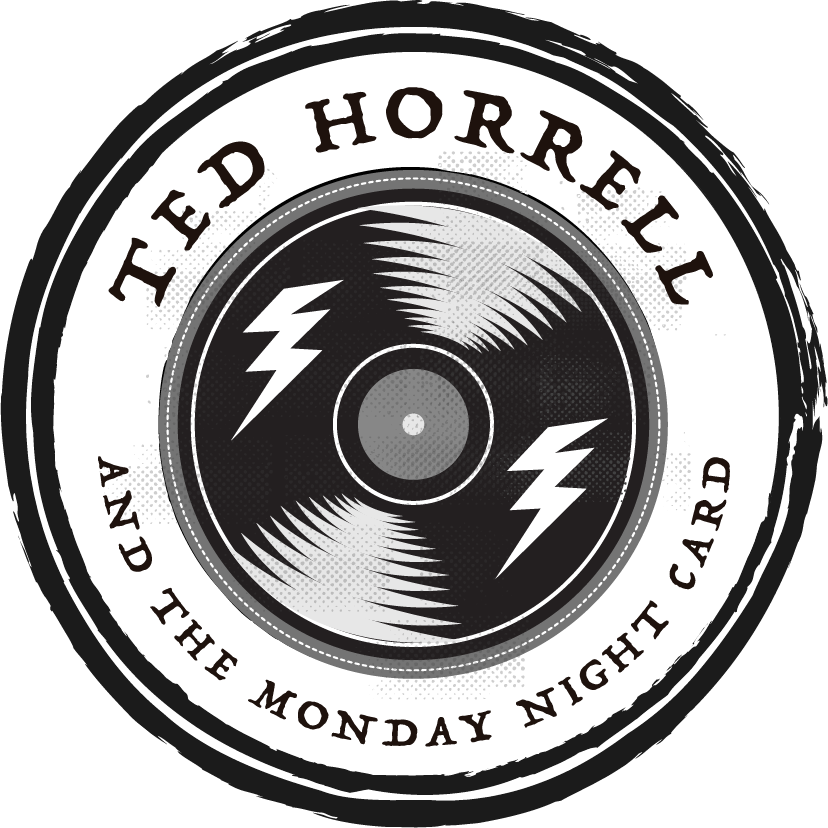 Ted Horrell and the Monday Night Card