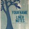Your Name in the Liner Notes