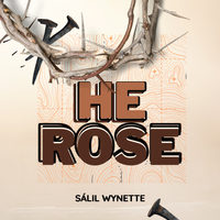 He Rose by SáLil Wynette