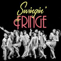 Swingin' The Fringe - Edinburgh Fringe