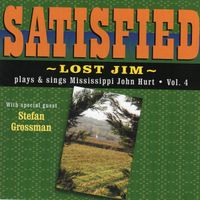 Satisfied by "Lost Jim" Ohlschmidt
