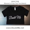 Doubt Me script women's crop top (black)