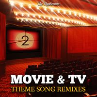 Movie & TV Theme Song Remixes by The Hyphenate