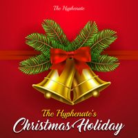 The Hyphenate's Christmas Holiday by The Hyphenate