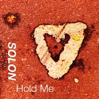 Hold Me by Solon