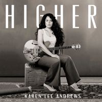 Higher (Radio Edit) by Karen Lee Andrews