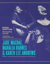 Jade Macrae, Mahalia Barnes & Karen Lee Andrews Ponsonby Auckland NZ