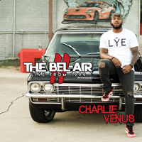 The Bel-Air 2:  Live From 1999 by Charlie Venus 