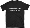 Dinosaur Eyelids t-shirt