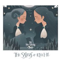 The Sisters of Elva Hill - Digital Download by The Henwives Tales