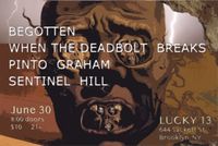Pinto Graham/When the Deadbolt Breaks/Sentinel Hill/Begotten