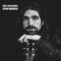 Heal Your Bones EP by Ryan Herrick