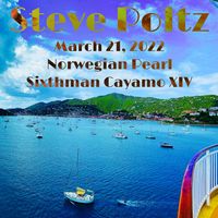 2022-03-21 Sixthman Cayamo XIV (Norwegian Pearl) [Steve Poltz] by Steve Poltz