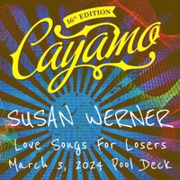 2024-03-03 Cayamo (Pool Deck) [Love Songs For Losers - Susan Werner] by Susan Werner