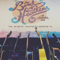 2020-11-28 The Heights Theater (Houston, TX) [15th Anniversary Show] by The Band of Heathens