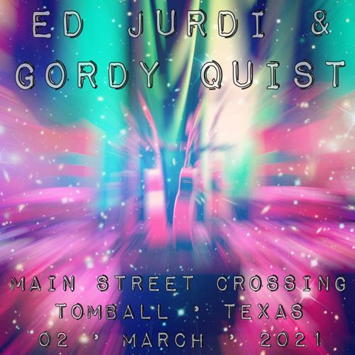 Ed Jurdi & Gordy Quist 3/2/2021