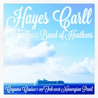 2018-02-09 Cayamo Cruise - Pool Deck (Norwegian Pearl) [Hayes Carll & The Band of Heathens] by Hayes Carll