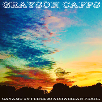 Grayson Capps - Cayamo 2/4/2020