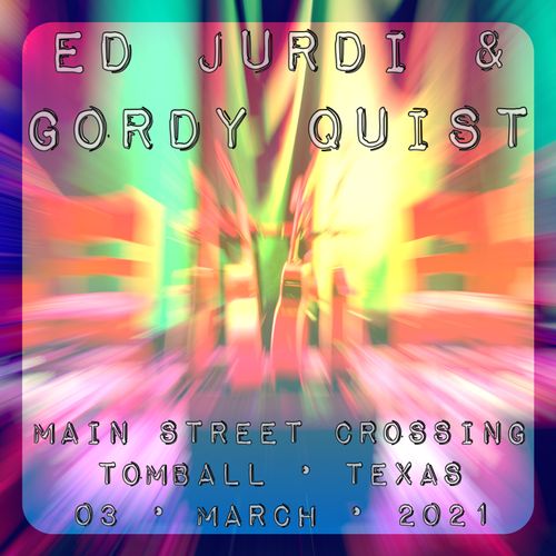Ed Jurdi & Gordy Quist 3/3/2021