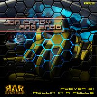 Foever 21 - Rollin in a Rolls EP by Jon Candy & Endo
