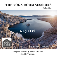 The Yoga Room Sessions by Mystic Threads- Joaquin Fioresi & Jenni Charles