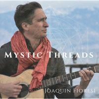 Mystic Threads by Joaquin Fioresi