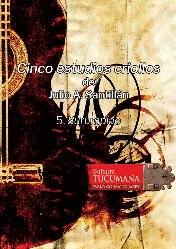5. Surumpiao (from Cinco Estudios Criollos) by Julio Santillán
