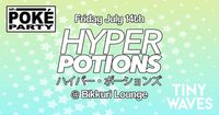 PokéParty: Hyper Potions at Bikkuri Lounge