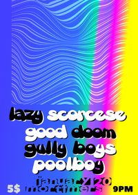 Lazy Scorsese/Gully Boys/Good Doom/Poolboy