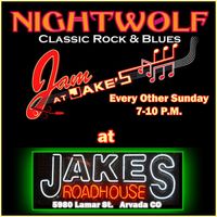MOVED TO OCT. 31-Nightwolf Jam at Jake's Roadhouse