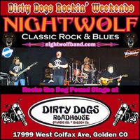 Nightwolf at Dirty Dogs Roadhouse- CANCELED-COVID19 SHUTDOWN