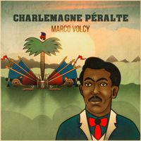 Charlemagne Péralte by Marco Volcy