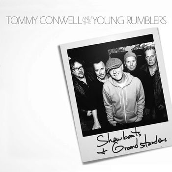 Tommy Conwell and the Young Rumblers-Showboats and Grandstanders
