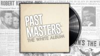 Past Masters®: The White Album Sessions