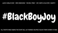 Trans Trenderz presents: #BlackBoyJoy