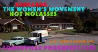 Shepards/The Women's Movment/Hot Molasses