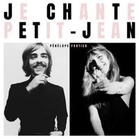 Je chante Petit-Jean by Penelope Fortier